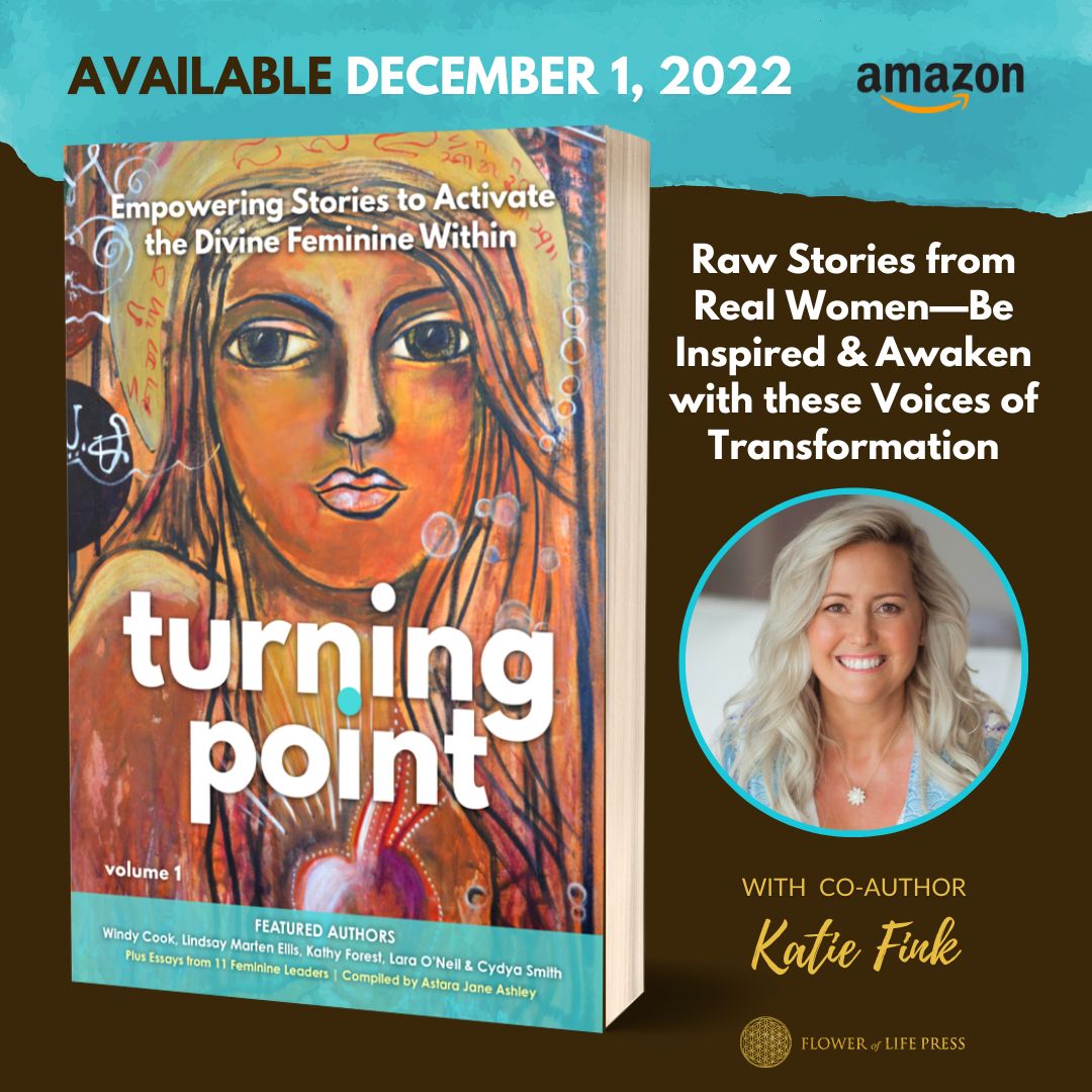 Turning Point Kati Fink | FOLLOWING MY INNHER VOICE lead me to becoming an author
